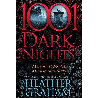 All Hallows Eve - (1001 Dark Nights) by  Heather Graham (Paperback)