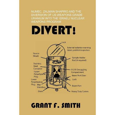 Divert! - by  Grant F Smith (Paperback)