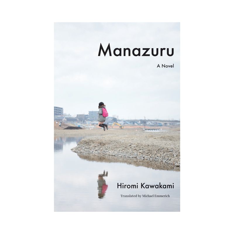 Manazuru - by  Hiromi Kawakami (Paperback), 1 of 2