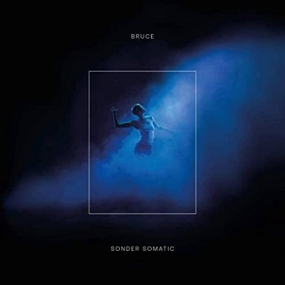 Bruce - Sonder Somatic (CD)