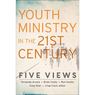 Youth Ministry in the 21st Century - (Youth, Family, and Culture) by  Chap Clark (Paperback)
