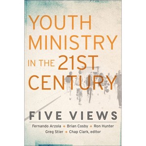 Youth Ministry in the 21st Century - (Youth, Family, and Culture) by  Chap Clark (Paperback) - 1 of 1