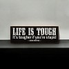 Slickblue Life Is Tougher If You’re Stupid Sign, 3.5x10 Pine Wood Quote Plaque for Wall or Shelf, Multiple Colors - 2 of 3