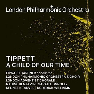 Edward Gardner - Tippett: A Child of Our Time (CD) - 1 of 1