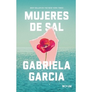 Mujeres de Sal - by  Gabriela Garcia (Hardcover) - 1 of 1
