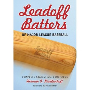 Leadoff Batters of Major League Baseball - by  Herman O Krabbenhoft (Paperback) - 1 of 1