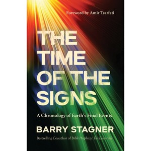 The Time of the Signs - by  Barry Stagner (Paperback) - 1 of 1