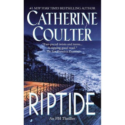 Riptide - (FBI Thriller) by  Catherine Coulter (Paperback)
