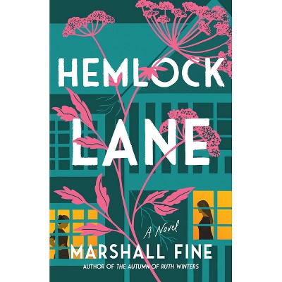 Hemlock Lane - by  Marshall Fine (Paperback)