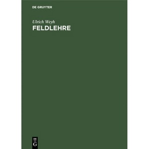 Feldlehre - 4th Edition by  Ulrich Weyh (Hardcover) - 1 of 1