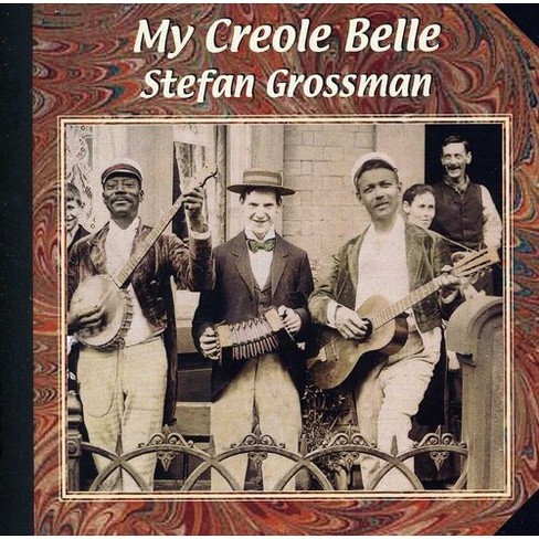 Stefan Grossman - My Creole Belle (cd) : Target