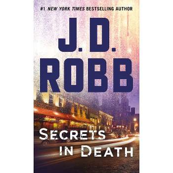 Secrets in Death 01/02/2018 - by J D Robb (Paperback)