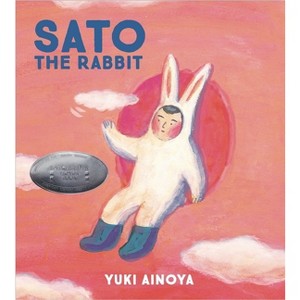 Sato the Rabbit - by  Yuki Ainoya (Hardcover) - 1 of 1