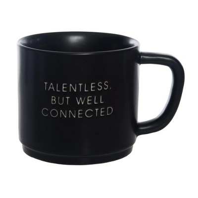 Totalee Gift Talentless, But Well Connected Mug Ceramic Black