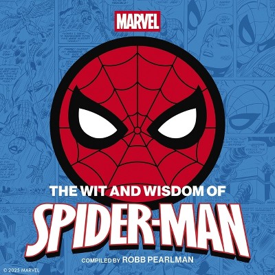 The Wit and Wisdom of Spider-Man - by  Robb Pearlman (Hardcover)