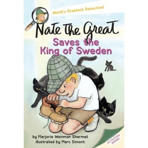 Nate the Great Saves the King of Sweden - by  Marjorie Weinman Sharmat (Paperback) - 1 of 1