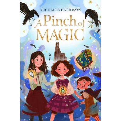 A Pinch of Magic - by Michelle Harrison