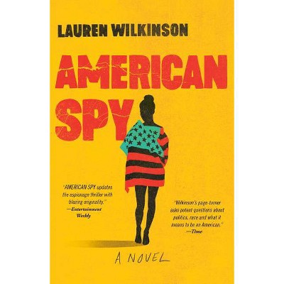 American Spy - by  Lauren Wilkinson (Paperback)