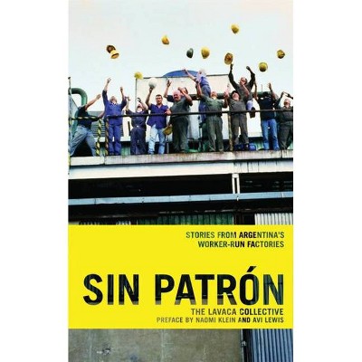 Sin Patrón - by  Lavaca Collective (Paperback)