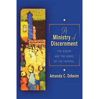 Ministry of Discernment - by  Amanda C Osheim (Paperback)