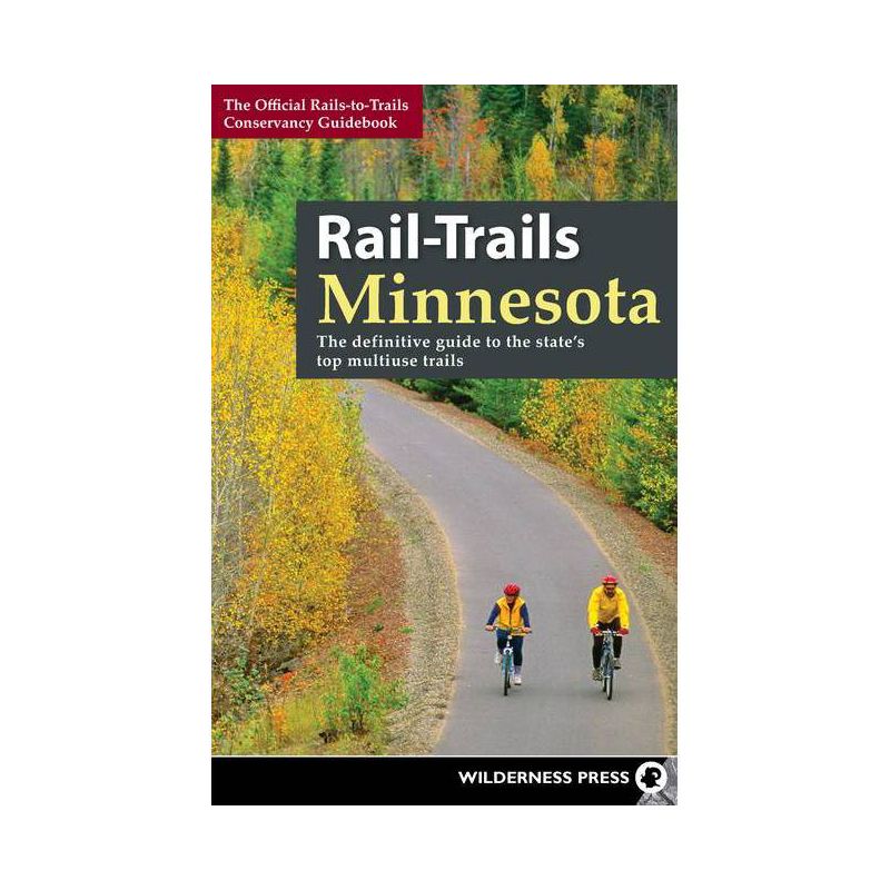Rail-Trails Minnesota - by  Rails-To-Trails Conservancy (Paperback), 1 of 2