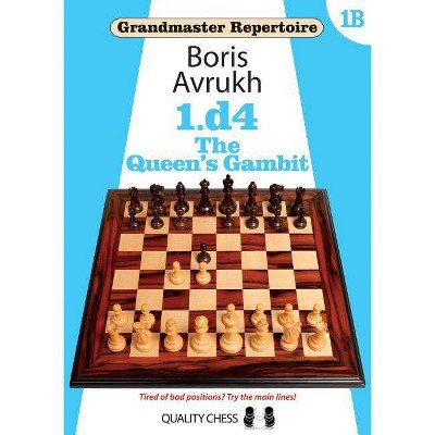 1.D4: The Queen's Gambit - (Grandmaster Repertoire) by  Boris Avrukh (Paperback)