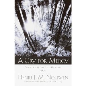 A Cry for Mercy - by  Henri J M Nouwen (Paperback) - 1 of 1