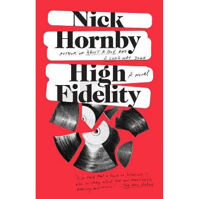 High Fidelity - by  Nick Hornby (Paperback)