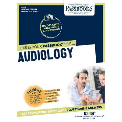 Audiology (NT-34) - (National Teacher Examination) by  National Learning Corporation (Paperback)