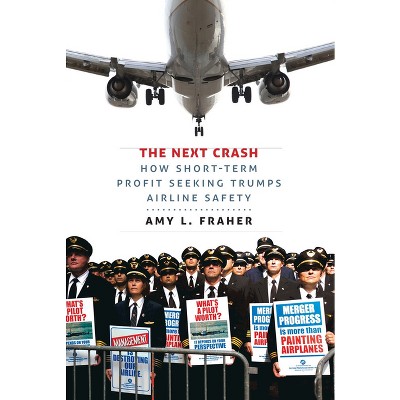 The Next Crash - by  Amy L Fraher (Hardcover)