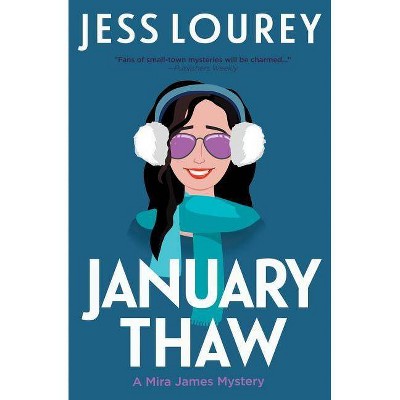 January Thaw - (Mira James Mystery) by  Jess Lourey (Paperback)