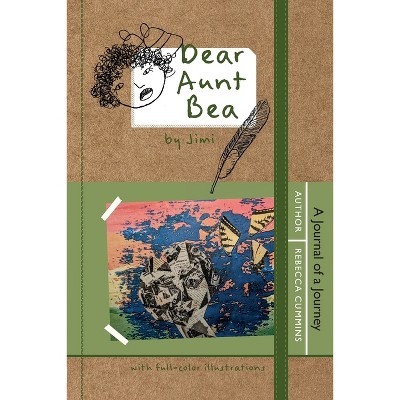 Dear Aunt Bea - By Rebecca Cummins (paperback) : Target