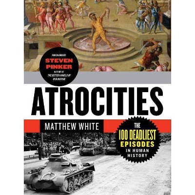 Atrocities - by  Matthew White (Paperback)