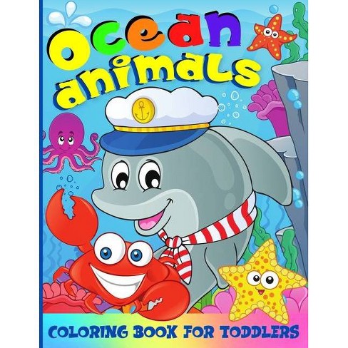 Download Ocean Animals Coloring Book For Kids Large Print By Emil Rana O Neil Paperback Target
