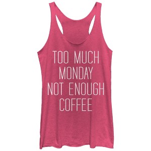 Women's CHIN UP Monday Not Enough Coffee Racerback Tank Top - 1 of 3