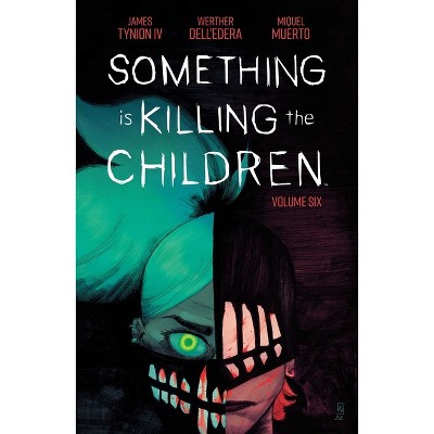 Something Is Killing the Children Vol. 6 - by  James Tynion IV (Paperback)