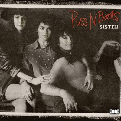 Puss N Boots - Sister (EXPLICIT LYRICS) (CD)