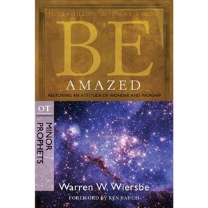 Be Amazed - (Be Series Commentary) by  Warren W Wiersbe (Paperback) - 1 of 1
