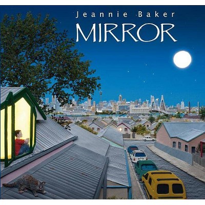 Mirror - by  Jeannie Baker (Hardcover)