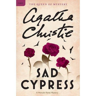 Sad Cypress - (Hercule Poirot Mysteries) by  Agatha Christie (Paperback)