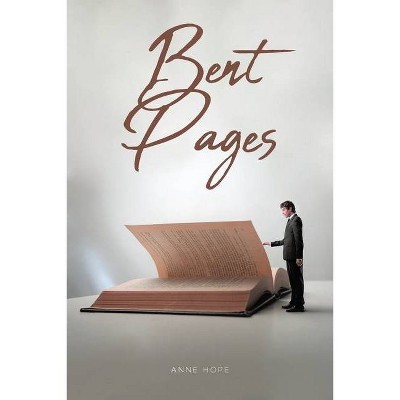 Bent Pages - by  Anne Hope (Paperback)