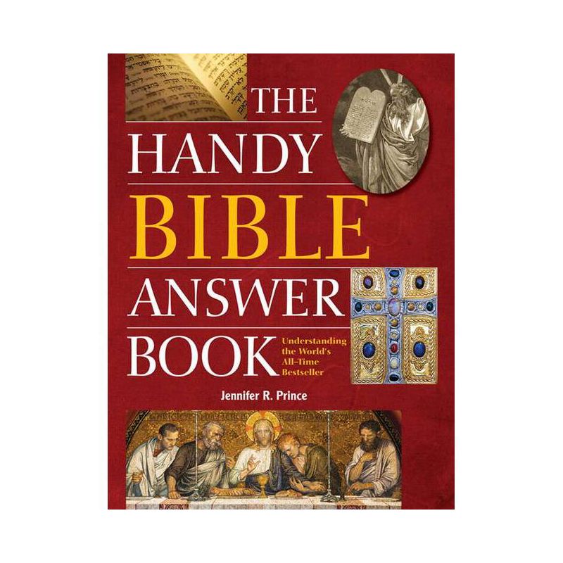 The Handy Bible Answer Book - (Handy Answer Books) by  Jennifer R Prince (Paperback), 1 of 2
