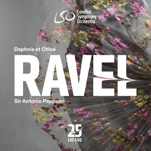 London Symphony Orchestra & Antonio Pappano - Ravel: Daphnis Et Chloe - 1 of 1