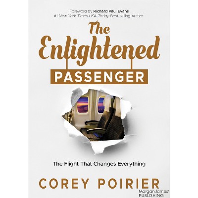 The Enlightened Passenger - by  Corey Poirier (Paperback)