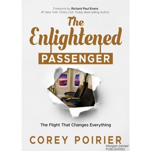 The Enlightened Passenger - by  Corey Poirier (Paperback) - 1 of 1