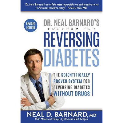 Dr. Neal Barnard's Program for Reversing Diabetes - (Paperback)