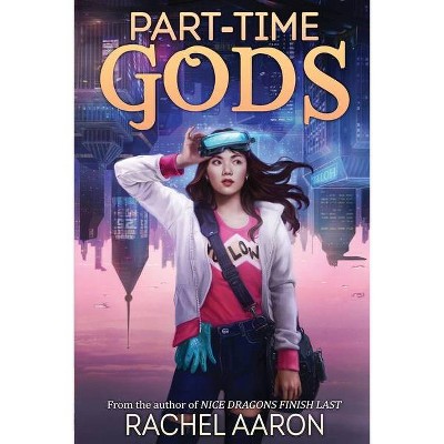 Part-Time Gods - (Dfz) by  Rachel Aaron (Paperback)