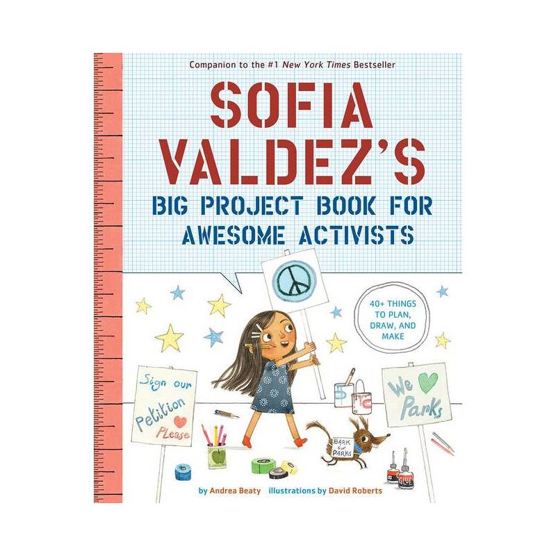 Sofia Valdez's Big Project Book for Awesome Activists - (Questioneers) by  Andrea Beaty (Paperback), 1 of 2