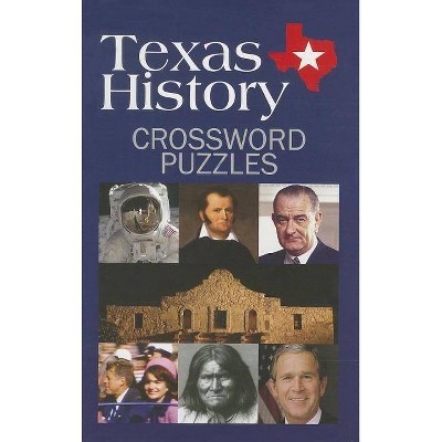 Texas History Crossword Puzzles - (Puzzle Book) (Paperback)