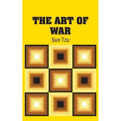 The Art of War - by  Sun Tzu (Hardcover)